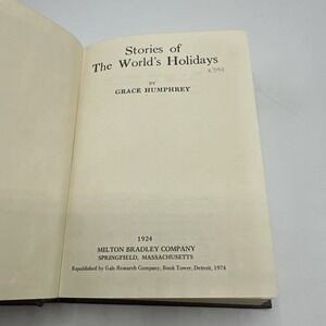 Stories Of The World's Holidays by Grace Humphrey 1923 Vintage Hardcover Ex Lib.